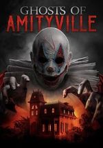 Watch Ghosts of Amityville Sockshare