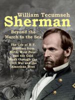 Watch William Tecumseh Sherman: Beyond the March to the Sea Sockshare