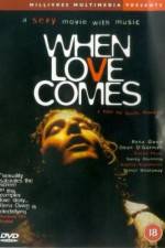 Watch When Love Comes Sockshare
