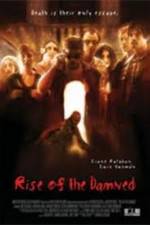 Watch Rise of the Damned Sockshare