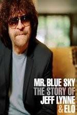 Watch Mr Blue Sky The Story of Jeff Lynne & ELO Sockshare