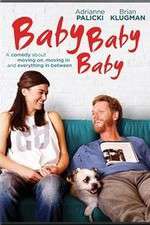 Watch Baby, Baby, Baby Sockshare
