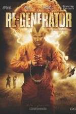 Watch Re-Generator Sockshare