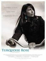 Watch Turquoise Rose Sockshare