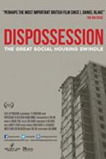 Watch Dispossession: The Great Social Housing Swindle Sockshare