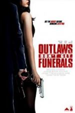 Watch Outlaws Don\'t Get Funerals Sockshare