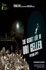 Watch The Secret Life Of Uri Geller Sockshare