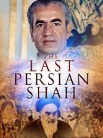 Watch The Last Persian Shah Sockshare