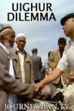 Watch Uighur Dilemma Sockshare