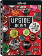 Watch Upside Down: The Creation Records Story Sockshare
