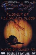 Watch Flowers of Flesh and Blood (Gini piggu 2: Chiniku no hana) Sockshare