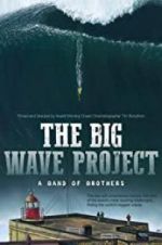 Watch The Big Wave Project Sockshare