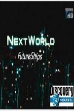 Watch Discovery Channel Next World Future Ships Sockshare