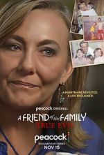 Watch A Friend of the Family: True Evil Sockshare