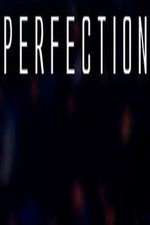 Watch Perfection Sockshare