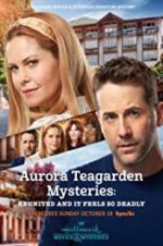 Watch Aurora Teagarden Mysteries: Reunited and it Feels So Deadly Sockshare