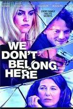 Watch We Dont Belong Here Sockshare