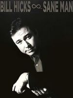 Watch Bill Hicks: Sane Man Sockshare