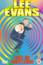 Watch Lee Evans Live in Scotland Sockshare