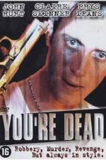 Watch You're Dead... Sockshare