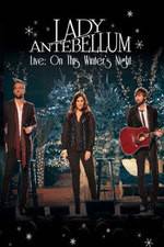 Watch Lady Antebellum Live: On This Winter's Night (2013) Sockshare