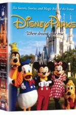 Watch Disney Parks: The Secrets, Stories and Magic Behind the Scenes Sockshare