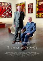 Watch The Pilgrimage of Gilbert and George Sockshare