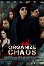 Watch Organize Chaos Sockshare