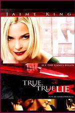 Watch True True Lie Sockshare