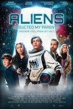 Watch Aliens Abducted My Parents and Now I Feel Kinda Left Out Sockshare