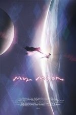 Watch My Moon (Short 2018) Sockshare