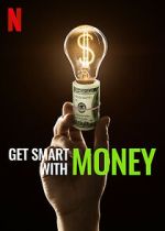 Watch Get Smart with Money Sockshare