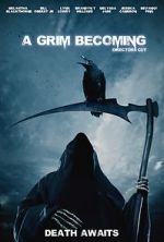 Watch A Grim Becoming Sockshare