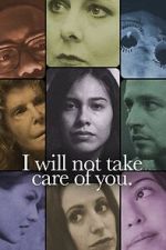 Watch I will not take care of you Sockshare