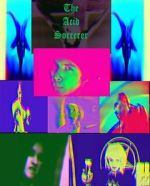 Watch The Acid Sorcerer Sockshare