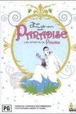 Watch Children of Paradise Sockshare