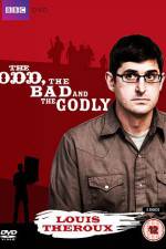 Watch Louis Theroux The Odd The Bad And The Godly Sockshare
