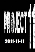 Watch The Project 11.11.11 Sockshare
