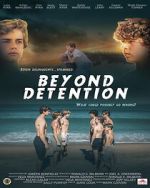 Watch Beyond Detention Sockshare