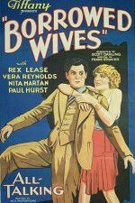 Watch Borrowed Wives Sockshare