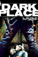 Watch A Dark Place Inside Sockshare