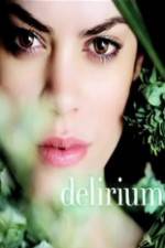 Watch Delirium Sockshare