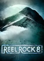 Watch Reel Rock 8 Sockshare