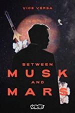 Watch Between Musk and Mars Sockshare