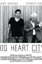 Watch Big Heart City Sockshare