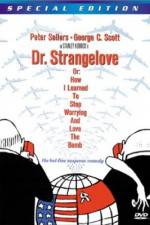 Watch Inside 'Dr Strangelove or How I Learned to Stop Worrying and Love the Bomb' Sockshare