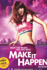 Watch Make It Happen Sockshare
