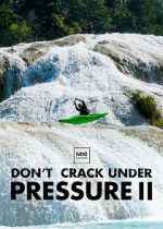 Watch Don\'t Crack Under Pressure II Sockshare