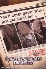Watch Trailer Park Boys: The Movie Sockshare