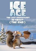Watch Ice Age: The Last Adventure of Scrat (Short 2022) Sockshare
